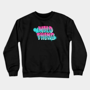 Wild Thing Crewneck Sweatshirt